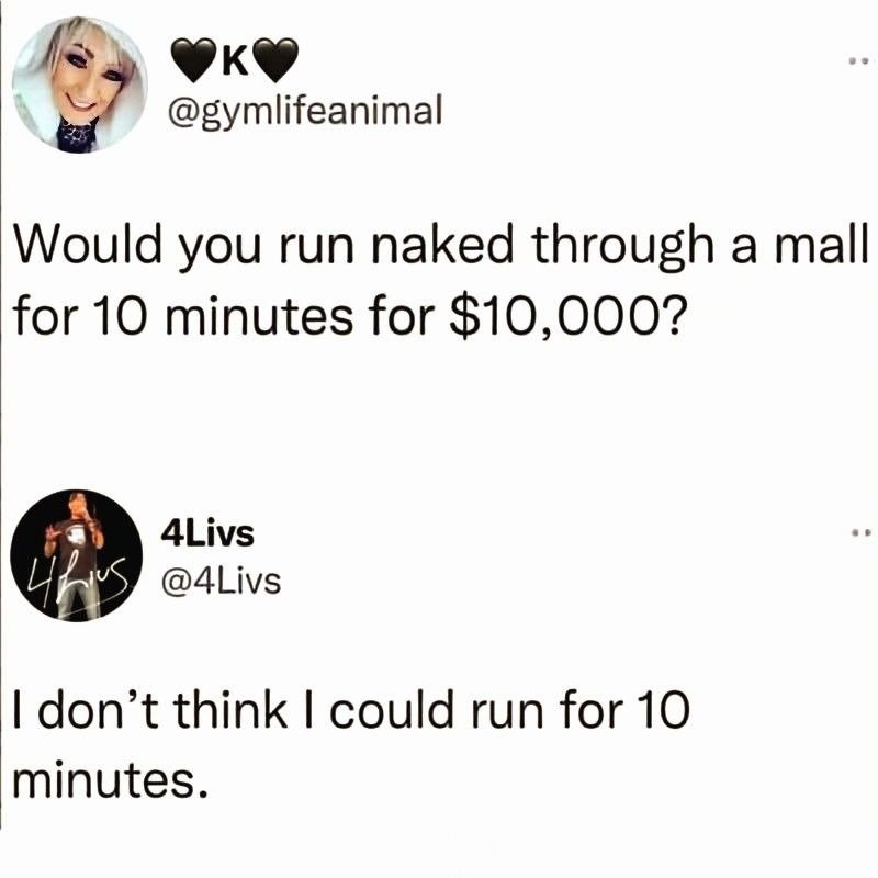 천만원 주면 알몸으로 몰안에서 10분 동안 뛰어 다닐 수 있어?